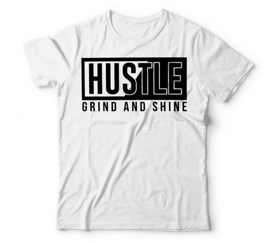 Hustle Grind and Shine- DTF Transfer, DTF Print, Heat Transfer, Direct To Film