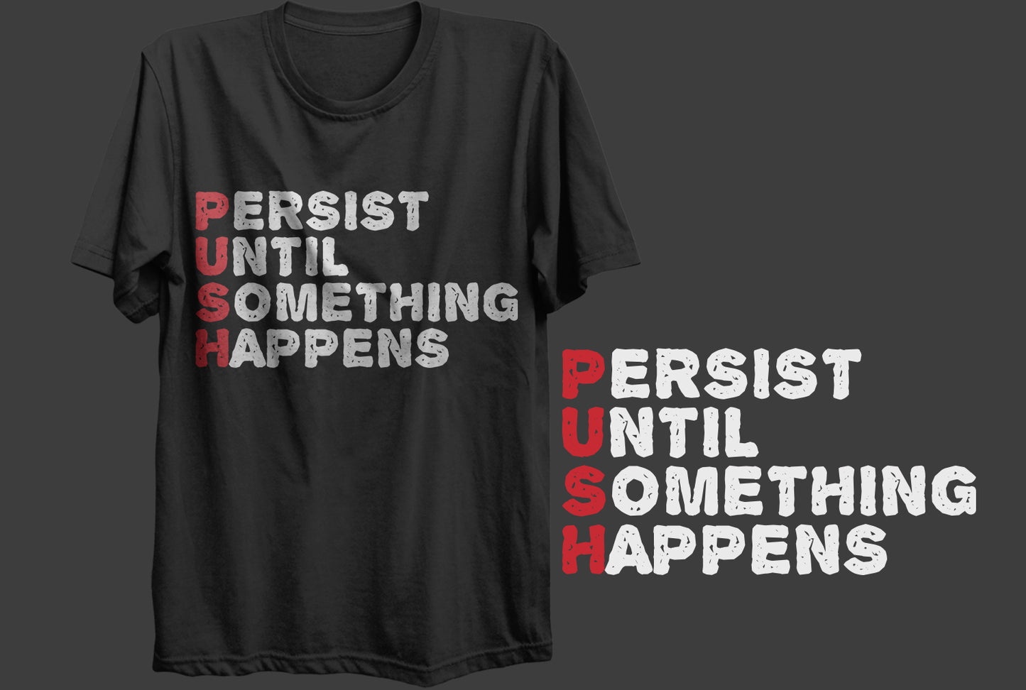 Persist Until Something Happens-DTF Transfer, DTF Print, Heat Transfer, Direct To Film