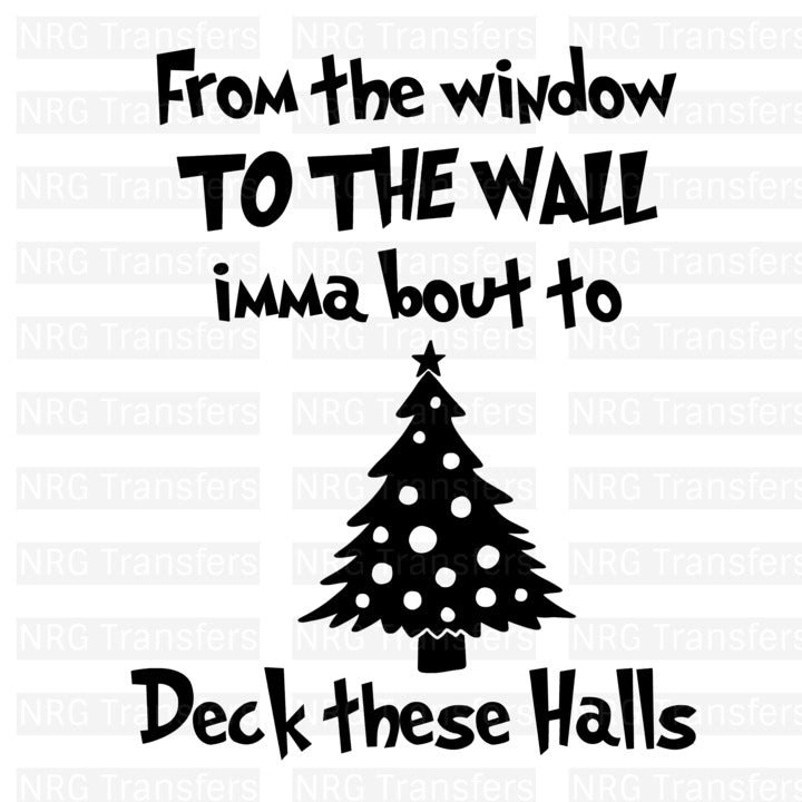 Deck The Halls- DTF TRANSFER