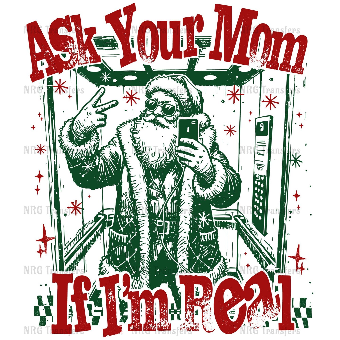Santa Claus taking a selfie in an elevator, with the text "Ask Your Mom If I'm Real" overlaid on the image.