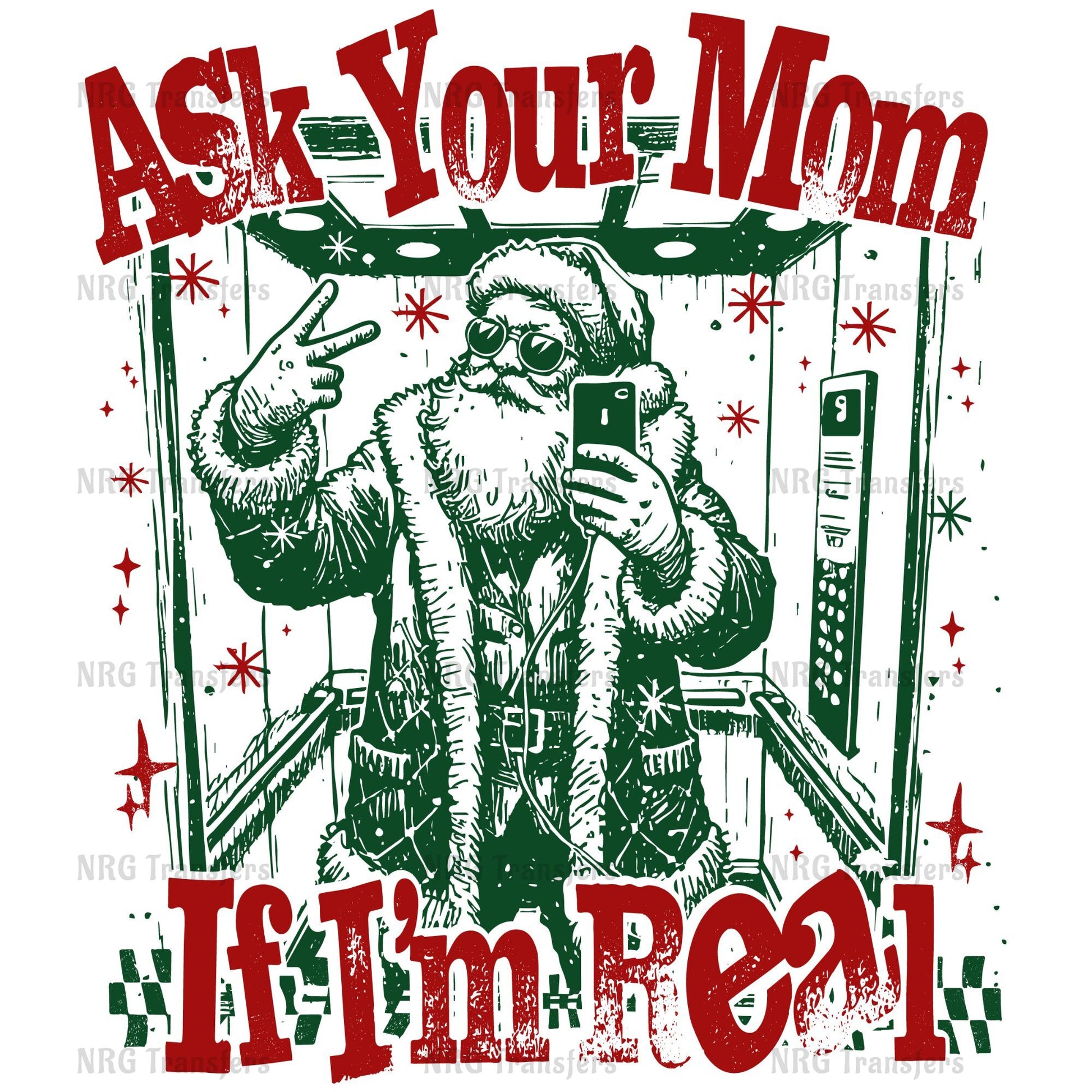 Santa Claus taking a selfie in an elevator, with the text "Ask Your Mom If I'm Real" overlaid on the image.