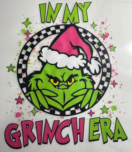 In My Grinch Era 9"- DTF TRANSFER