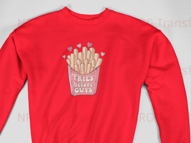 Fries Before Guys - Valentines Day T-Shirt