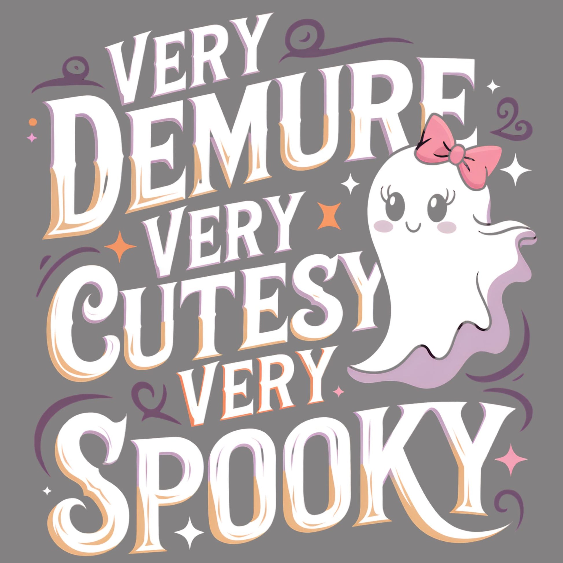 a poster with a ghost saying very demure very cute very spooky