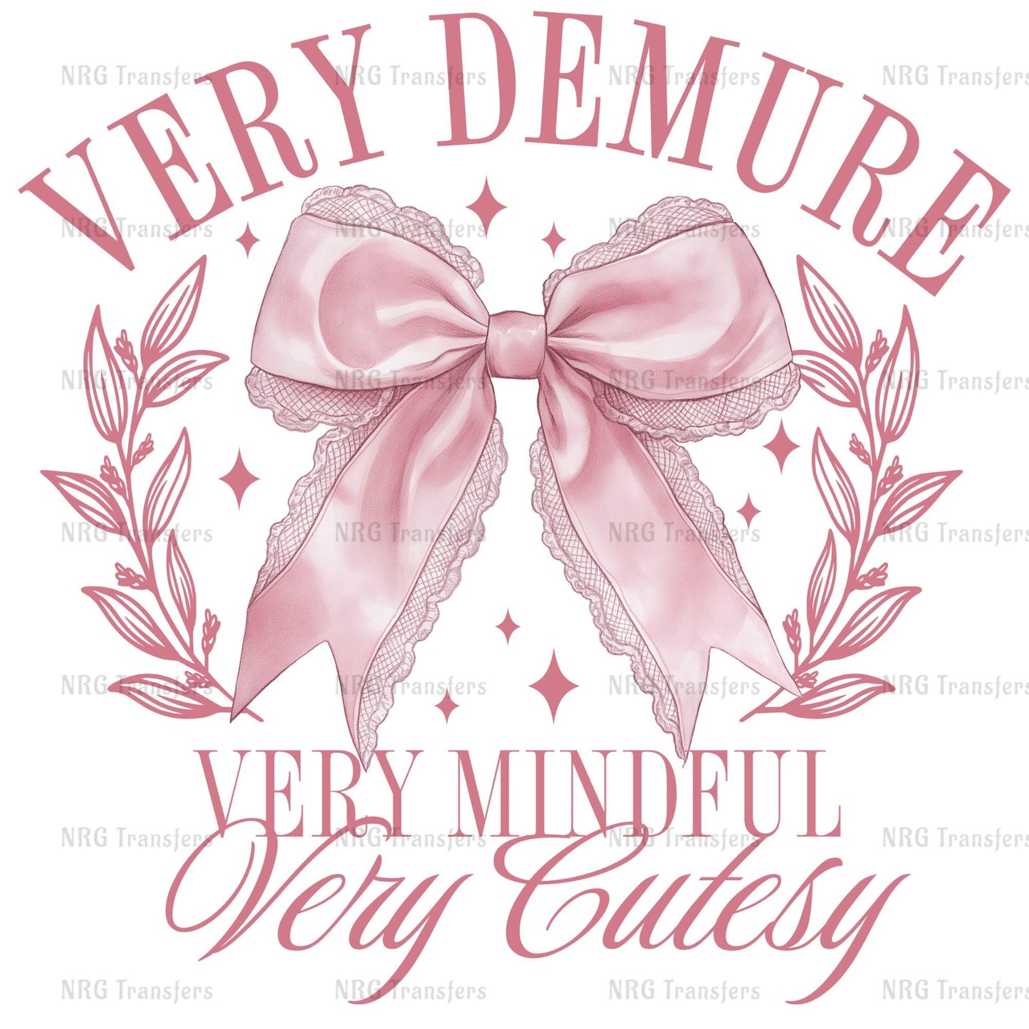 a pink bow that says very demure very cute