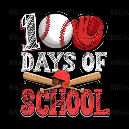 a baseball bat, a baseball glove, and a baseball, all set against a black background with the text "100 DAYS OF SCHOOL" prominently displayed.