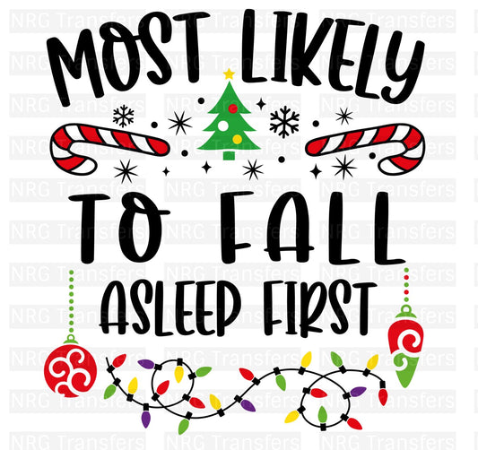 Most Likely To Fall Asleep- DTF TRANSFER