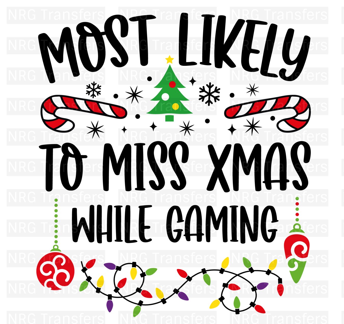 Most Likely To Be Gaming- DTF TRANSFER