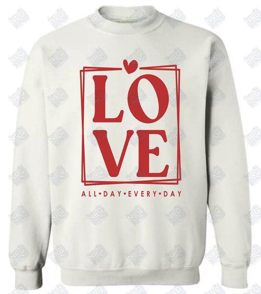 Love All Day Sweatshirt