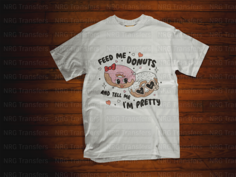 Feed me Donuts - DTF Print, Heat Transfer, Valentines Day, DTF Transfer