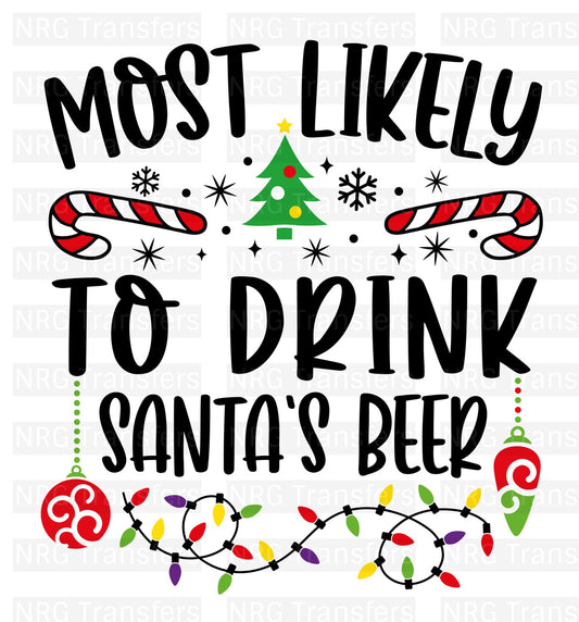 Most Likely To Drink Santa's Beer- DTF TRANSFER