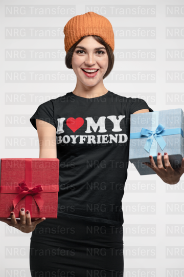 I Love My Boyfriend  - DTF TRANSFER