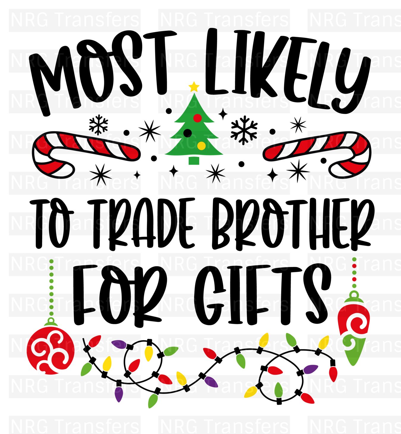 Most Likely To Trade Brother- DTF TRANSFER