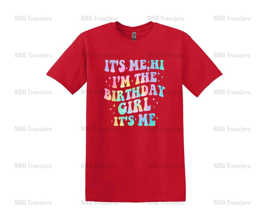 a red t - shirt that says it's me i'm the birthday