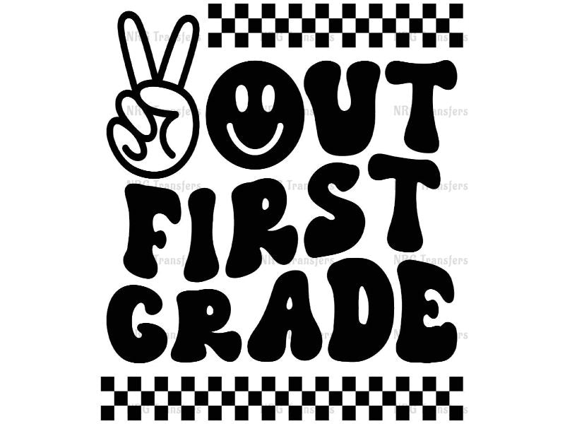 a black and white sign that says out first grade