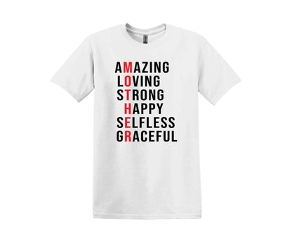 a white t - shirt that says amazing loving strong happy selfless grateful