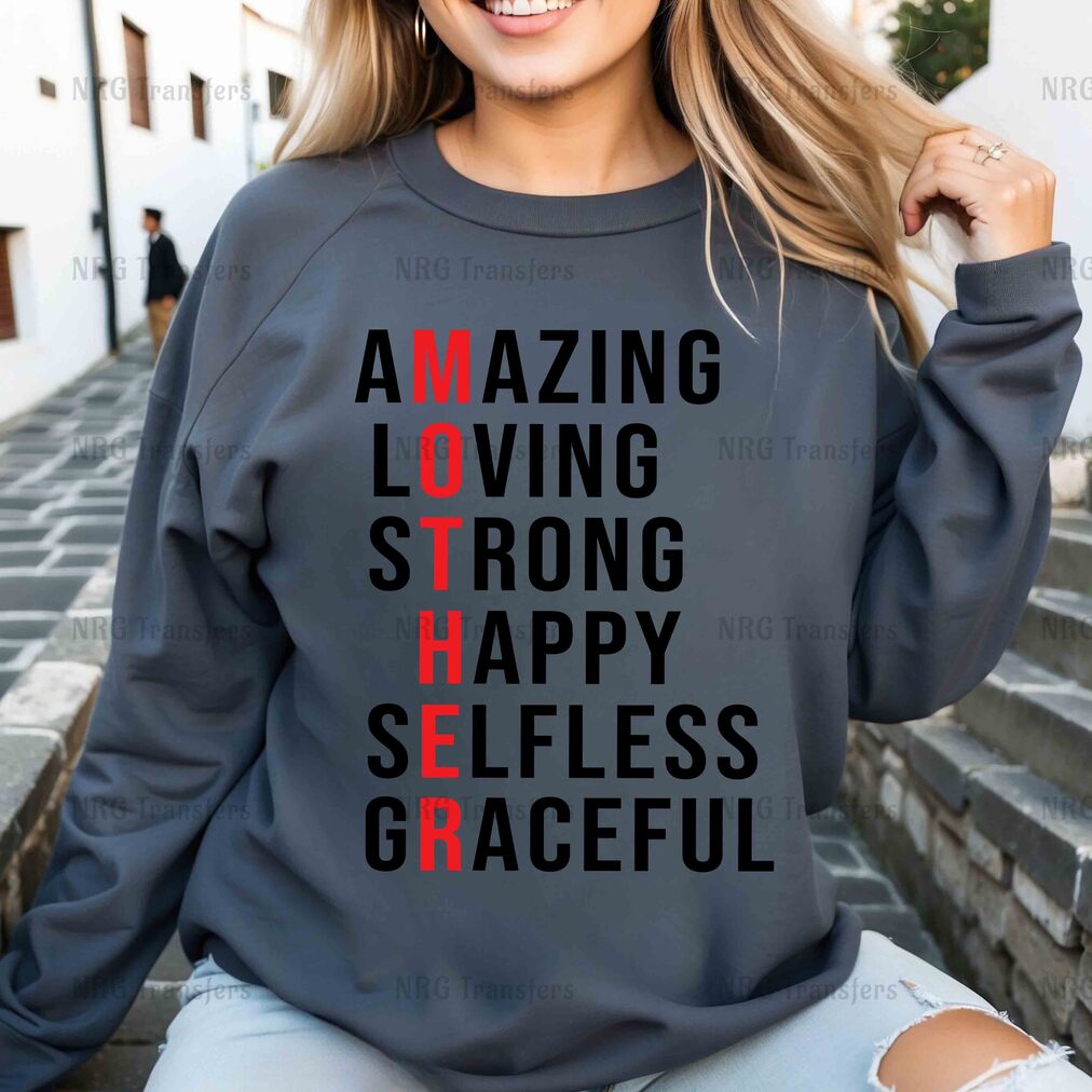 a woman wearing a sweatshirt that says i am amazing loving strong, happy selfless