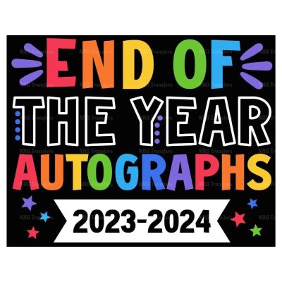 a sign that says end of the year autographs